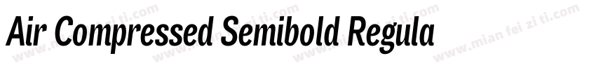 Air Compressed Semibold Regular字体转换